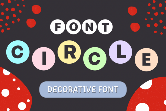Circle Font: A Playful Typeface for Modern Design