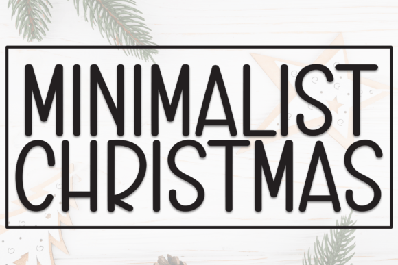 Minimalist Christmas Font: A Designer's Guide to Elegant Holiday Style