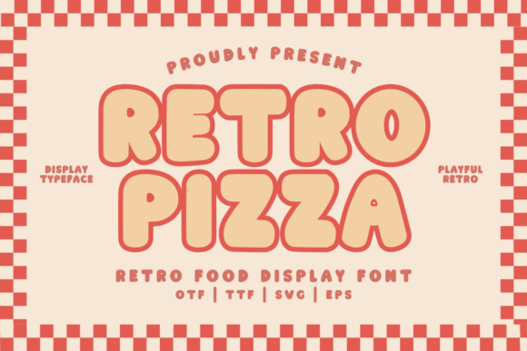 Retro Pizza Regular Font: A Taste of Vintage Charm