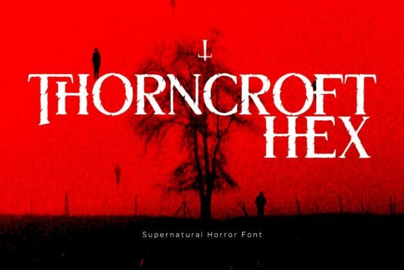 Thorncroft Hex Font: Crafting a Supernatural Brand Aura
